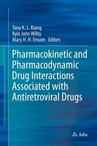 Imagen de portada: Pharmacokinetic and Pharmacodynamic Drug Interactions Associated with Antiretroviral Drugs 9789811021121