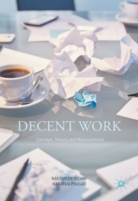 Imagen de portada: Decent Work: Concept, Theory and Measurement 9789811021930
