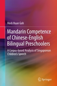 Titelbild: Mandarin Competence of Chinese-English Bilingual Preschoolers 9789811022234