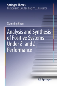 Titelbild: Analysis and Synthesis of Positive Systems Under ℓ1 and L1 Performance 9789811022265