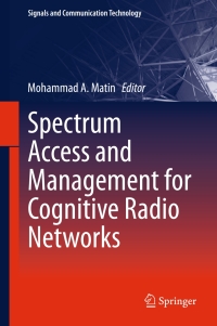 Cover image: Spectrum Access and Management for Cognitive Radio Networks 9789811022531