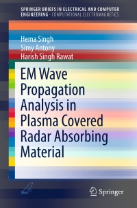 Cover image: EM Wave Propagation Analysis in Plasma Covered Radar Absorbing Material 9789811022685