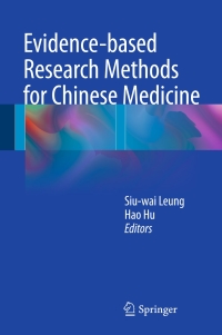 Cover image: Evidence-based Research Methods for Chinese Medicine 9789811022890