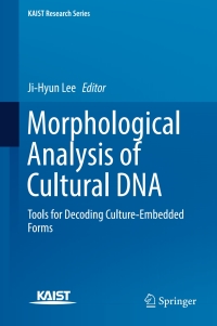 Cover image: Morphological Analysis of Cultural DNA 9789811023286