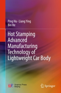 Titelbild: Hot Stamping Advanced Manufacturing Technology of Lightweight Car Body 9789811024009