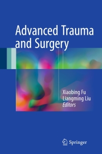 表紙画像: Advanced Trauma and Surgery 9789811024245
