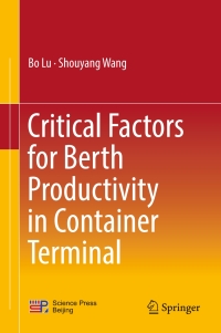Omslagafbeelding: Critical Factors for Berth Productivity in Container Terminal 9789811024306