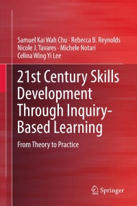 表紙画像: 21st Century Skills Development Through Inquiry-Based Learning 9789811024795