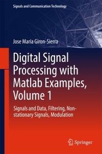 Imagen de portada: Digital Signal Processing with Matlab Examples, Volume 1 9789811025334