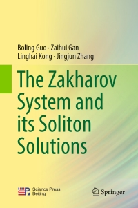 Titelbild: The Zakharov System and its Soliton Solutions 9789811025815