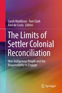 Titelbild: The Limits of Settler Colonial Reconciliation 9789811026539