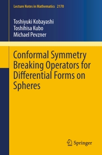 Imagen de portada: Conformal Symmetry Breaking Operators for Differential Forms on Spheres 9789811026560