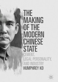 Cover image: The Making of the Modern Chinese State 9789811026591