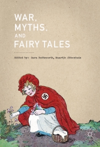 Cover image: War, Myths, and Fairy Tales 9789811026836