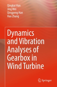Omslagafbeelding: Dynamics and Vibration Analyses of Gearbox in Wind Turbine 9789811027468
