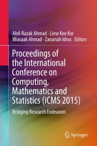 صورة الغلاف: Proceedings of the International Conference on Computing, Mathematics and Statistics (iCMS 2015) 9789811027703