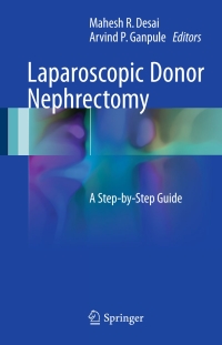 Cover image: Laparoscopic Donor Nephrectomy 9789811028472