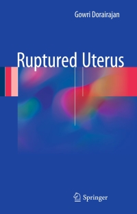 Cover image: Ruptured Uterus 9789811028502