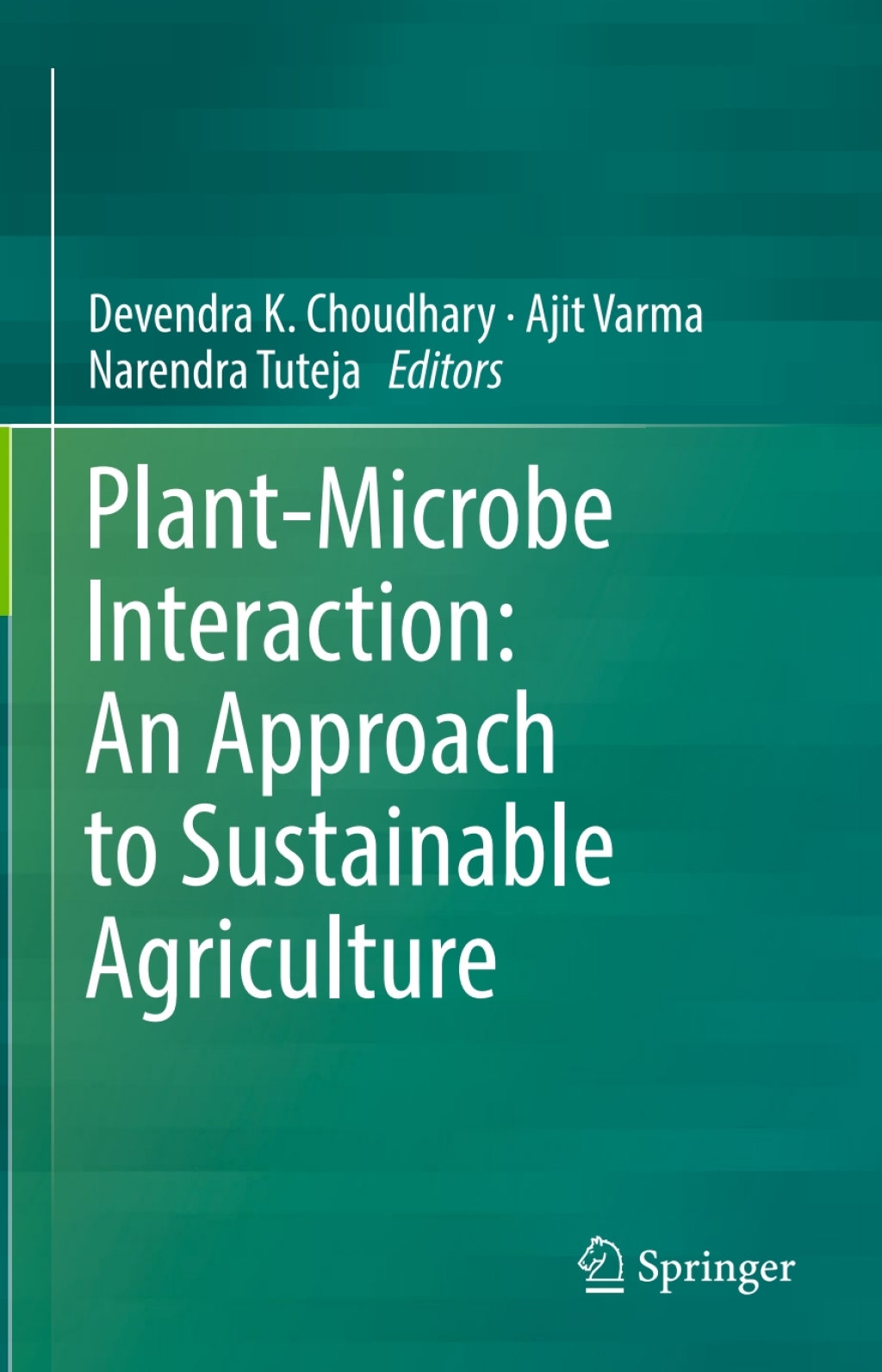 Plant-Microbe Interaction: An Approach to Sustainable Agriculture