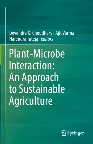 Cover image: Plant-Microbe Interaction: An Approach to Sustainable Agriculture 9789811028533