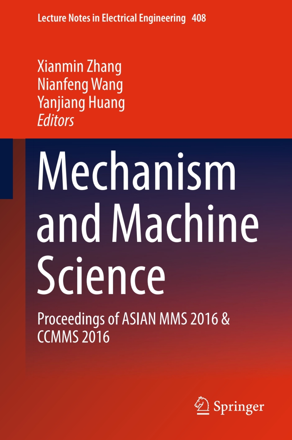 Mechanism and Machine Science Proceedings of ASIAN MMS 2016 & CCMMS 2016