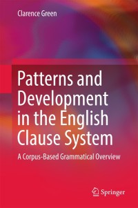 Omslagafbeelding: Patterns and Development in the English Clause System 9789811028809