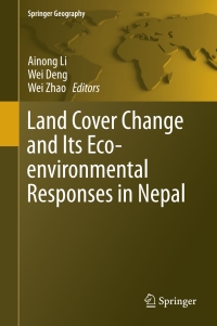 Imagen de portada: Land Cover Change and Its Eco-environmental Responses in Nepal 9789811028892
