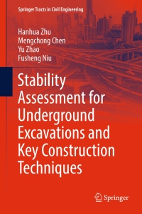صورة الغلاف: Stability Assessment for Underground Excavations and Key Construction Techniques 9789811030109