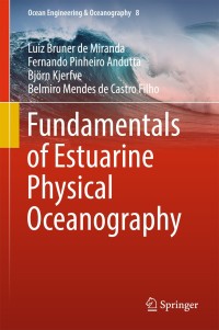 Immagine di copertina: Fundamentals of Estuarine Physical Oceanography 9789811030406