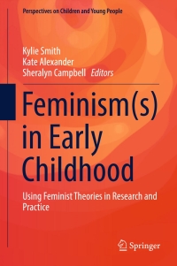 Cover image: Feminism(s) in Early Childhood 9789811030550