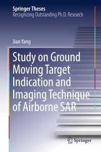 Imagen de portada: Study on Ground Moving Target Indication and Imaging Technique of Airborne SAR 9789811030741