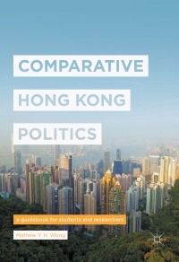 Cover image: Comparative Hong Kong Politics 9789811030956