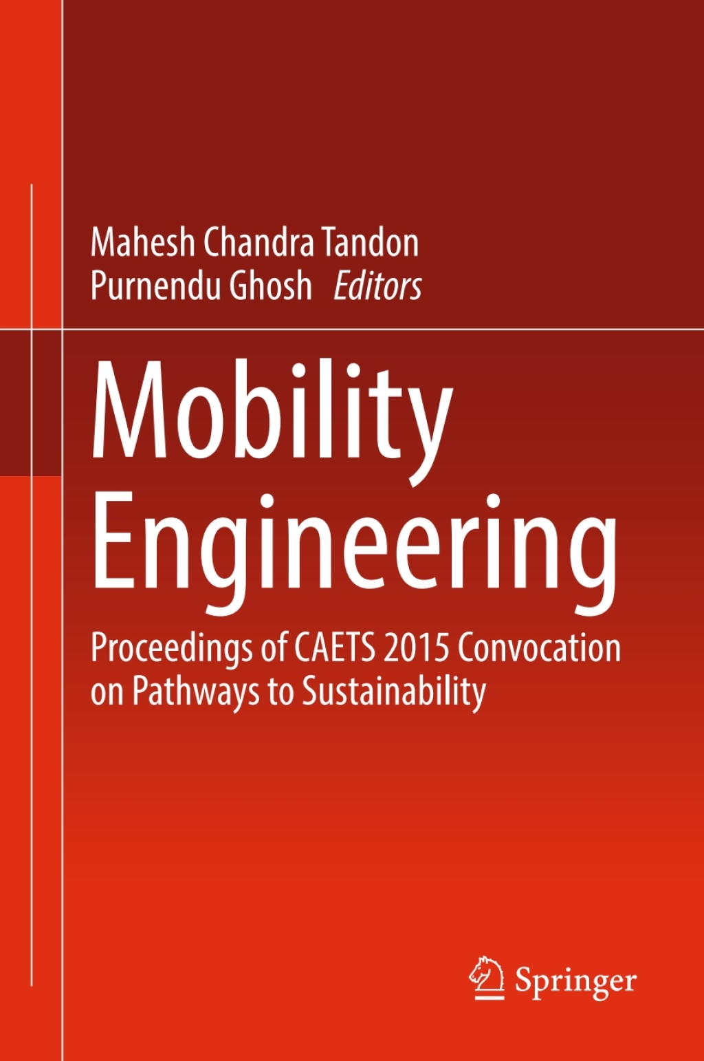Mobility Engineering Proceedings of CAETS 2015 Convocation on Pathways to Sustainability
