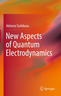 Immagine di copertina: New Aspects of Quantum Electrodynamics 9789811031311