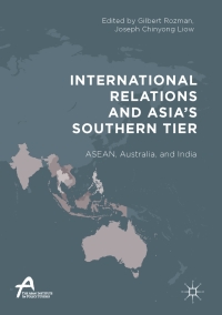 Cover image: International Relations and Asia’s Southern Tier 9789811031700