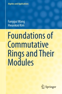 Cover image: Foundations of Commutative Rings and Their Modules 9789811033360