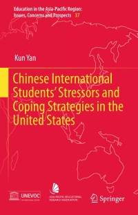 表紙画像: Chinese International Students’ Stressors and Coping Strategies in the United States 9789811033452