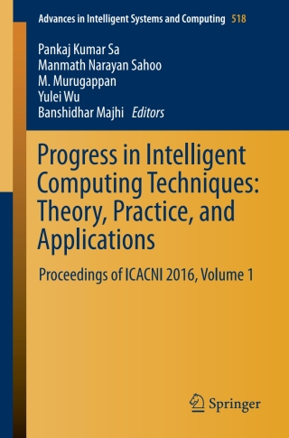 表紙画像: Progress in Intelligent Computing Techniques: Theory, Practice, and Applications 9789811033728