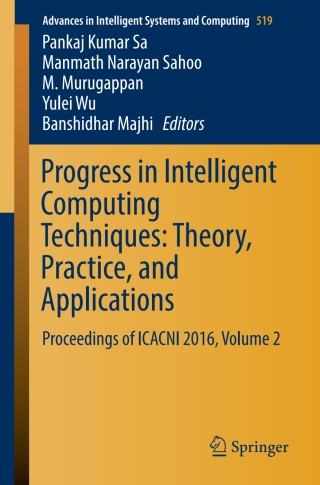 Imagen de portada: Progress in Intelligent Computing Techniques: Theory, Practice, and Applications 9789811033759