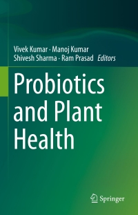 Cover image: Probiotics and Plant Health 9789811034725