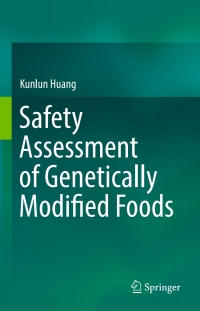 Cover image: Safety Assessment of Genetically Modified Foods 9789811034879