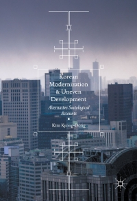 表紙画像: Korean Modernization and Uneven Development 9789811034930