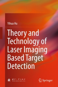 Cover image: Theory and Technology of Laser Imaging Based Target Detection 9789811034961