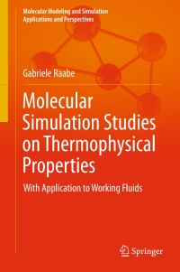 Cover image: Molecular Simulation Studies on Thermophysical Properties 9789811035449
