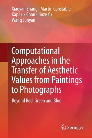 Cover image: Computational Approaches in the Transfer of Aesthetic Values from Paintings to Photographs 9789811035593