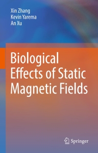 Immagine di copertina: Biological Effects of Static Magnetic Fields 9789811035777