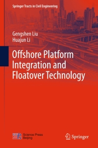Imagen de portada: Offshore Platform Integration and Floatover Technology 9789811036163