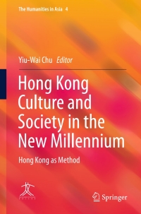 Cover image: Hong Kong Culture and Society in the New Millennium 9789811036675