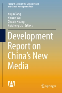 Imagen de portada: Development Report on China’s New Media 9789811036828