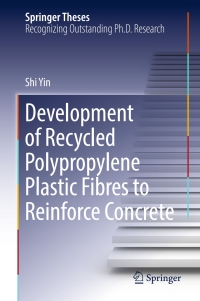 Omslagafbeelding: Development of Recycled Polypropylene Plastic Fibres to Reinforce Concrete 9789811037184